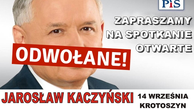 Wizyta Kaczyńskiego odwołana!