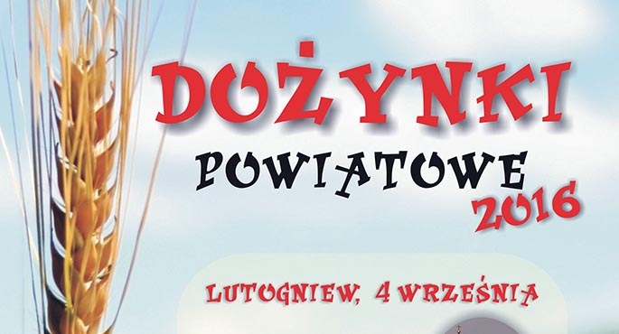 Dożynki Powiatowe w Lutogniewie