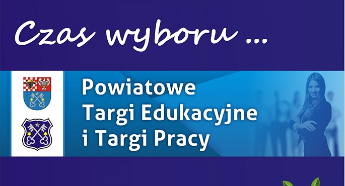 Powiatowe Targi Edukacyjne i Targi Pracy