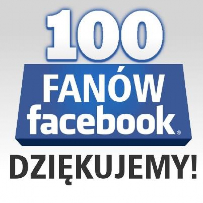 Mamy już 100 fanów na Facebooku!