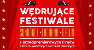 „Wędrujące festiwale” w naszym mieście. Trzeba być!